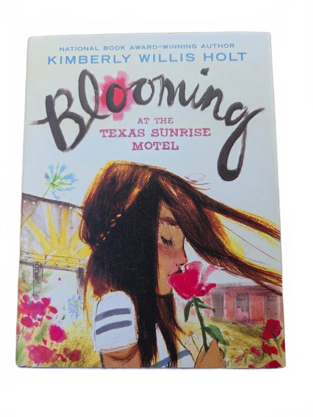 Blooming at the Texas Sunrise Motel by Kimberly Willis Holt Hardcover Book